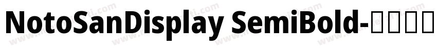 NotoSanDisplay SemiBold字体转换